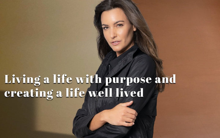 Living A Life With Purpose And Creating A Life Well-Lived