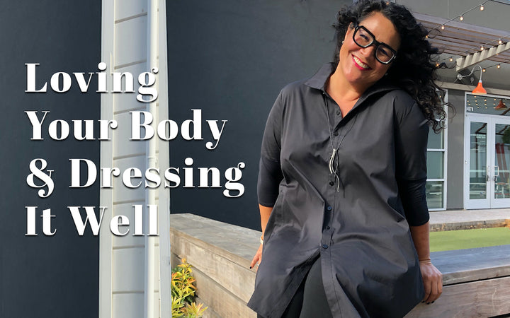 Loving Your Body and Dressing It Well