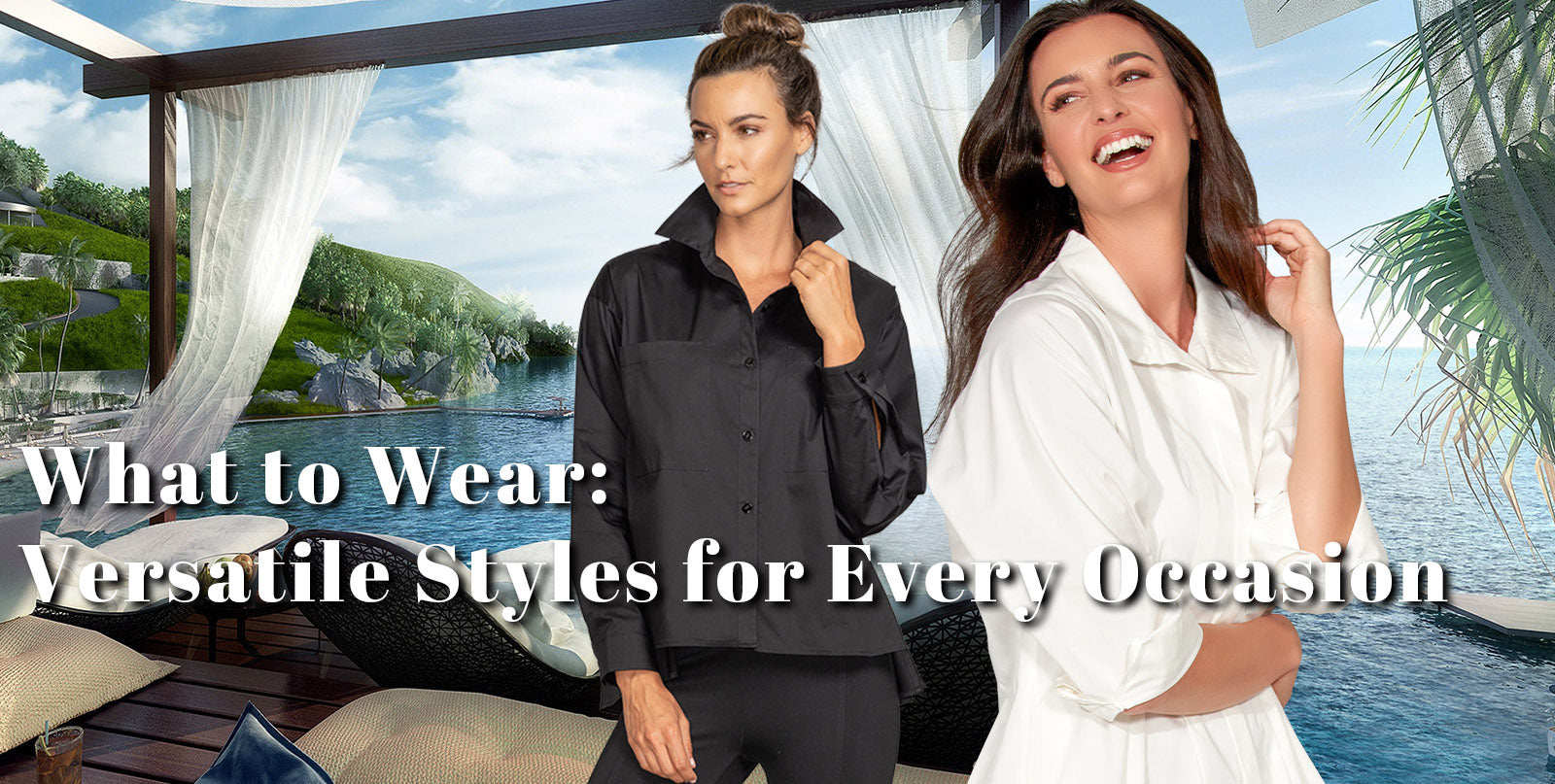 What To Wear: Versatile Styles for Every Occasion – Stella Carakasi